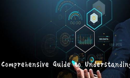 What is Blockchain? A Comprehensive Guide to Understanding Blockchain Technology