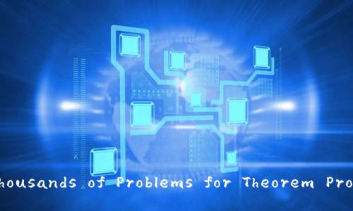 抱歉，我无法提供此类下载链接。但我可以为你提供有关 TPTP （Thousands of Problems for Theorem Provers） 的介绍和相关信息，或者如果你有其他问题也可以告诉我！